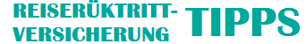 Reiserücktrittsversicherung Tipps