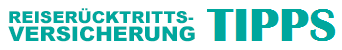 Reiserücktrittsversicherung: Infos, Nützliche Tipps und Beratung
